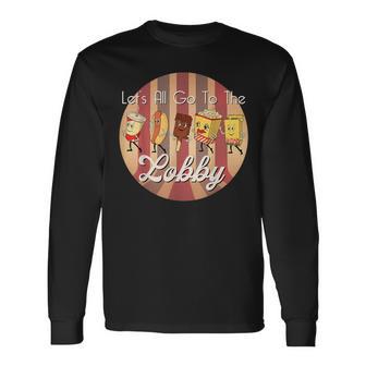 Let's All Go To The Lobby Cute Retro Movie Theatre Long Sleeve T-Shirt - Monsterry UK