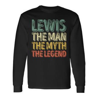 Lewis The Man The Myth The Legend First Name Lewis Long Sleeve T-Shirt - Seseable