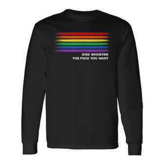 Lgbt Pride Kiss Whoever The F Ck You Want Lgbt Long Sleeve T-Shirt - Monsterry