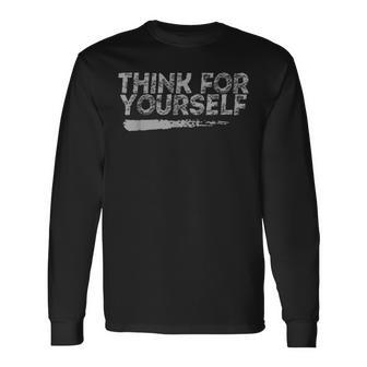 Libertarian Think For Yourself Free Speech Liberty Long Sleeve T-Shirt - Monsterry DE