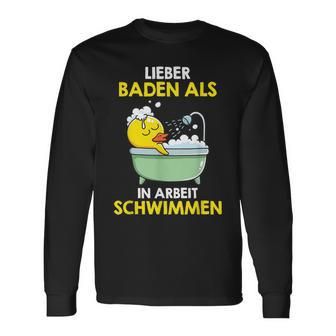 Lieber Baden Als In Arbeit Lieber Baden Langarmshirts - Seseable