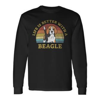 Life Is Better With A Beagle Vintage Dog Puppy Lover Long Sleeve T-Shirt - Monsterry UK