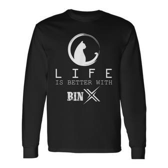 Life Is Better With Binx Cat Name Long Sleeve T-Shirt - Seseable