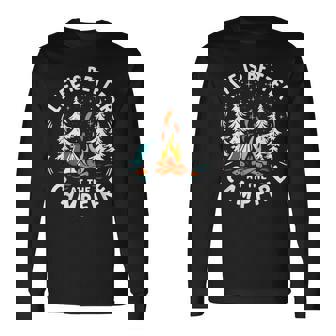 Life Is Better At The Campfire Camping Long Sleeve T-Shirt | Mazezy