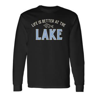 Life Is Better At The Lake Long Sleeve T-Shirt - Monsterry UK