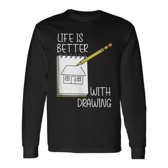 Life With Drawing Illustrator Sketching Long Sleeve T-Shirt - Monsterry CA