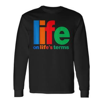 Life On Life's Terms Aa & Na Slogans Sayings Long Sleeve T-Shirt - Monsterry CA
