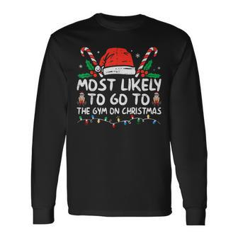 Most Likely To Go To The Gym On Christmas Family Pajamas Long Sleeve T-Shirt - Seseable