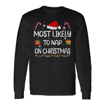 Most Likely To Nap On Christmas Family Matching Long Sleeve T-Shirt - Seseable
