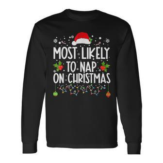 Most Likely To Nap On Christmas Family Christmas Pajamas Long Sleeve T-Shirt - Seseable