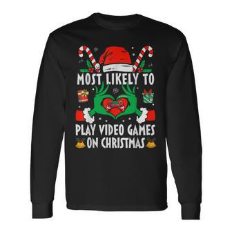 Most Likely To Play Video Games On Christmas Gamer Men Long Sleeve T-Shirt - Monsterry AU
