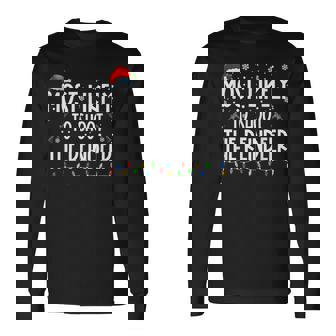 Most Likely To Shoot The Reindeer Hunting Christmas Hunter Long Sleeve T-Shirt - Monsterry