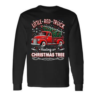 Little Red Truck Hauling A Christmas Tree Long Sleeve T-Shirt | Mazezy