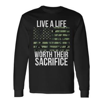 Live A Life Worth Their Sacrifice Veterans Day Military Long Sleeve T-Shirt - Monsterry