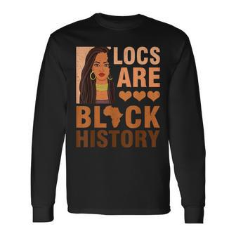 Locs Are Black History Black Queen Loc'd Hair Afro Girls Bhm Long Sleeve T-Shirt - Seseable