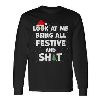 Look At Me Being All Festive Christmas Matching Family Long Sleeve T-Shirt - Monsterry