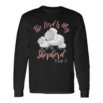 The Lord Is My Shepherd Psalms 23 Bible Christian Long Sleeve T-Shirt - Monsterry DE