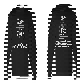 Los Sodio A Todos Los Odio A Todos Lo Na Graciosa Química Camiseta de manga larga - Regaloses