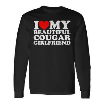 I Love My Beautiful Cougar Girlfriend Long Sleeve T-Shirt - Monsterry UK