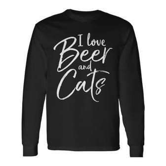 I Love Beer And Cats Alcohol & Kitten Long Sleeve T-Shirt - Monsterry UK