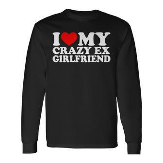 I Love My Crazy Ex Girlfriend I Heart My Crazy Ex Gf Long Sleeve T-Shirt - Seseable