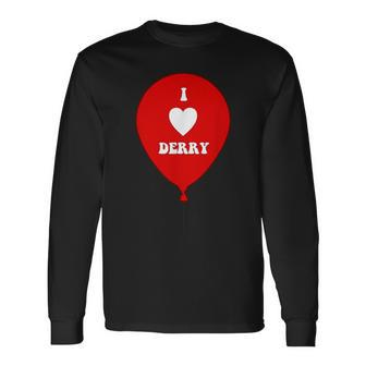 I Love Derry On Red Balloon I Heart Derry Maine Long Sleeve T-Shirt - Monsterry CA