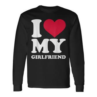 I Love My Girlfriend I Heart My Girlfriend Gf For Women Long Sleeve T-Shirt - Seseable