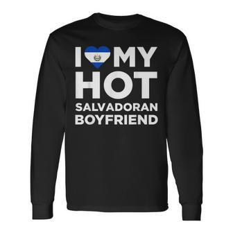 I Love My Hot El Salvadoran Boyfriend Cute El Salvador Native Relationship Long Sleeve T-Shirt - Monsterry UK