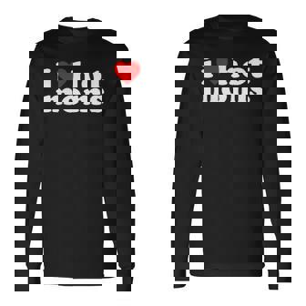 I Love Hot Moms Pocket Long Sleeve T-Shirt | Mazezy