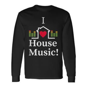 I Love House Music Audio Wave Long Sleeve T-Shirt - Monsterry AU