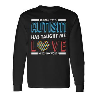 Love Needs No Words Puzzle Heart Cool Autism Awareness Long Sleeve T-Shirt - Monsterry
