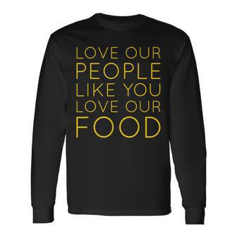 Love Our People Love Our Food Asian American Pride Aapi Long Sleeve T-Shirt - Monsterry AU