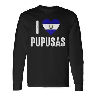 I Love Pupusa From El Salvador Long Sleeve T-Shirt - Seseable
