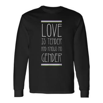 Love Is Tender And Knows No Gender Lgbt Genderqueer Pride Long Sleeve T-Shirt - Monsterry DE