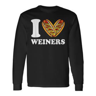 I Love Weiners Hotdogs Wiener Frank Sausage Bun Long Sleeve T-Shirt - Monsterry