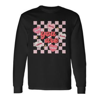 You Are Loved Enough Valentine Day Worthy Heart Conversation Long Sleeve T-Shirt - Monsterry UK