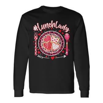 Lunch Lady Happy Valentine's Day Cafeteria Worker Long Sleeve T-Shirt - Monsterry AU