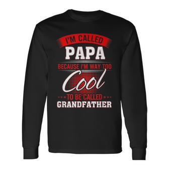 Lustiges Geschenk Für Papa I'm Called Papa Langarmshirts - Geschenkecke