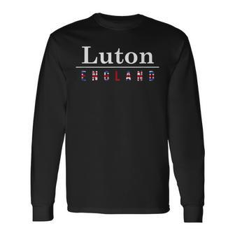 Luton English Flag Name Of The City In England Long Sleeve T-Shirt - Seseable