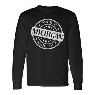 Made In Michigan For Mitten State Residents Long Sleeve T-Shirt - Monsterry AU