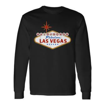 Maid Of Honor In Las Vegas Nevada Sign T Long Sleeve T-Shirt - Monsterry AU