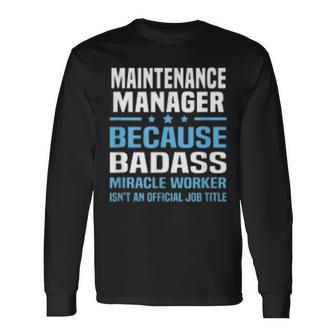 Maintenance Manager Long Sleeve T-Shirt - Monsterry AU