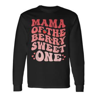 Mama Of The Berry Sweet One Birthday Strawberry Girl Long Sleeve T-Shirt - Seseable