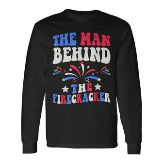 The Man Behind The Firecracker 4Th Of July Gender Reveal Dad Long Sleeve T-Shirt - Monsterry AU