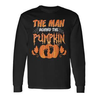 The Man Behind The Pumpkin Baby Dad Soon Halloween Pregnancy Long Sleeve T-Shirt - Monsterry AU