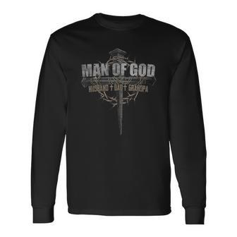 Man Of God Husband Dad Grandpa Father's Day For Dad Long Sleeve T-Shirt - Seseable