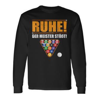 Männer Ruhe Der Meister Stößt Billiard Slogan German Language Langarmshirts - Seseable