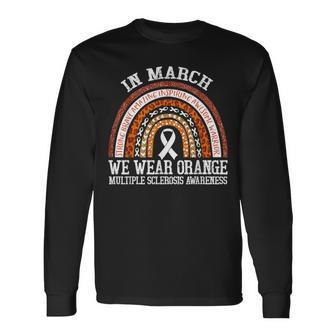 In March We Wear Orange Ms Multiple Sclerosis Awareness Long Sleeve T-Shirt - Monsterry