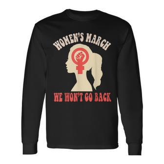 March We Won't Go Back Women's March October 8 2022 Long Sleeve T-Shirt - Monsterry