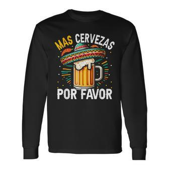 Mas Cervezas Por Favor Cinco De Mayo Drinking Men Long Sleeve T-Shirt - Thegiftio UK